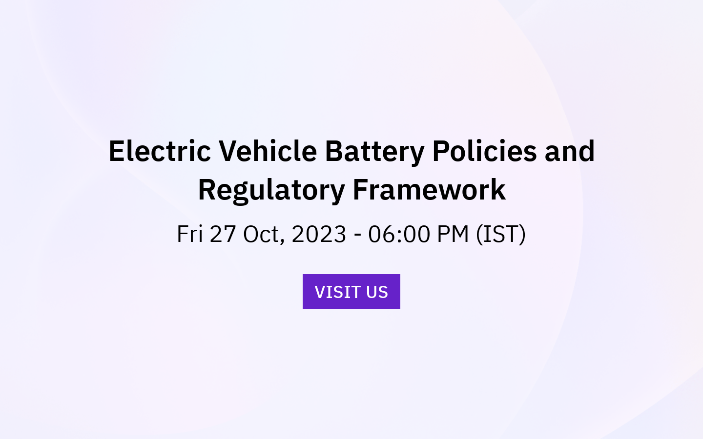 Electric Vehicle Battery Policies and Regulatory Framework